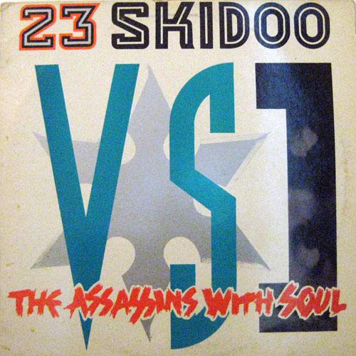 23 Skidoo Vs. Assassins With Soul