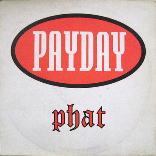 Payday - Phat