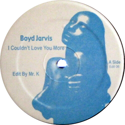 I Couldn't Love You More (Boyd Jarvis Remix)