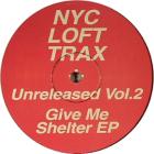 Unreleased Vol.2 : Give Me Shelter EP