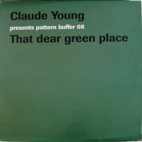 Pattern Buffer 08: That Dear Green Place