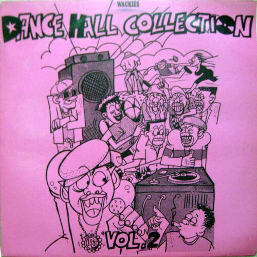 Wackies Dance Hall Collection Vol. 2